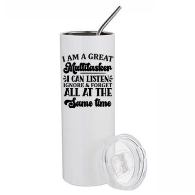 I Am A Great Multitasker Funny Graphic Tee And Gift Stainless Steel Tumbler