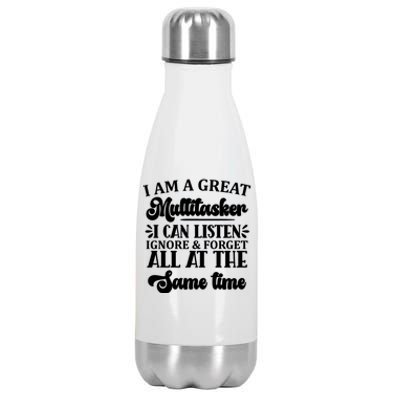 I Am A Great Multitasker Funny Graphic Tee And Gift Stainless Steel Insulated Water Bottle