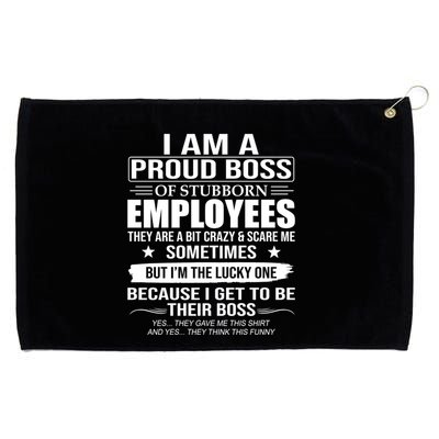 I Am A Proud Boss Of Stubborn Employees They Are A Bit Crazy Gift Grommeted Golf Towel