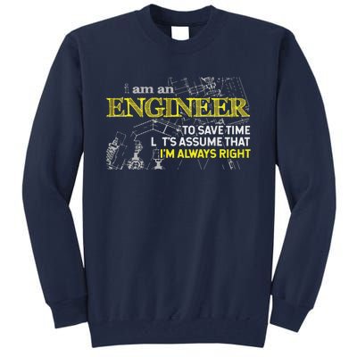 I Am An Engineer Gifts Idea For Any Engineer's Tall Sweatshirt