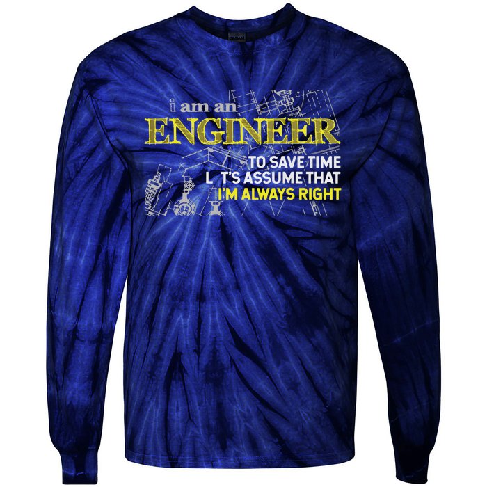 I Am An Engineer Gifts Idea For Any Engineer's Tie-Dye Long Sleeve Shirt