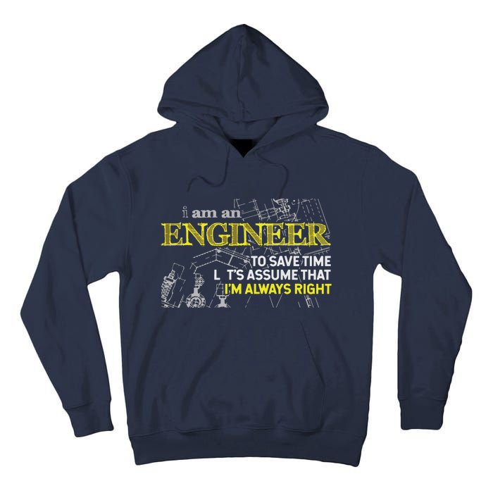 I Am An Engineer Gifts Idea For Any Engineer's Tall Hoodie