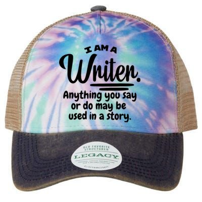 I Am A Writer Funny Author Novelist Novel Writing Poet Gift Legacy Tie Dye Trucker Hat