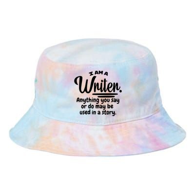 I Am A Writer Funny Author Novelist Novel Writing Poet Gift Tie Dye Newport Bucket Hat