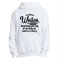 I Am A Writer Funny Author Novelist Novel Writing Poet Gift Urban Pullover Hoodie