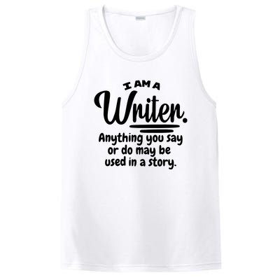 I Am A Writer Funny Author Novelist Novel Writing Poet Gift PosiCharge Competitor Tank