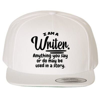 I Am A Writer Funny Author Novelist Novel Writing Poet Gift Wool Snapback Cap