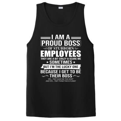 I Am A Proud Boss Of Stubborn Employees They Are A Bit Crazy Gift PosiCharge Competitor Tank