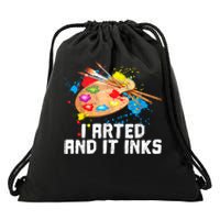 I Arted And It Inks Funny Artist Painter Art Gift Drawstring Bag