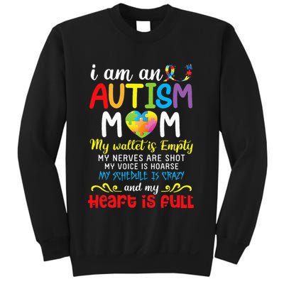 I Am An Autism Mom My Wallet Is Empty And My Heart Is Full Sweatshirt