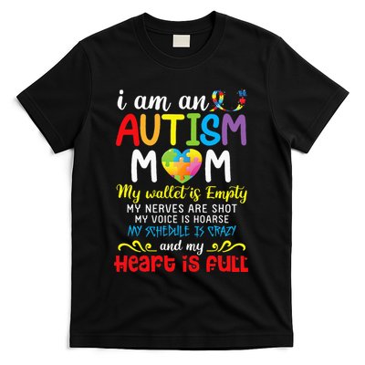 I Am An Autism Mom My Wallet Is Empty And My Heart Is Full T-Shirt