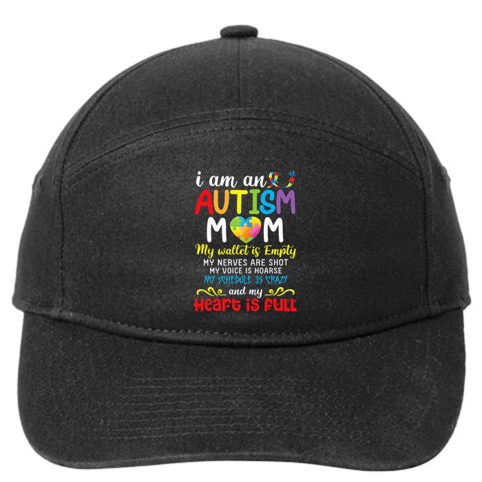 I Am An Autism Mom My Wallet Is Empty And My Heart Is Full 7-Panel Snapback Hat