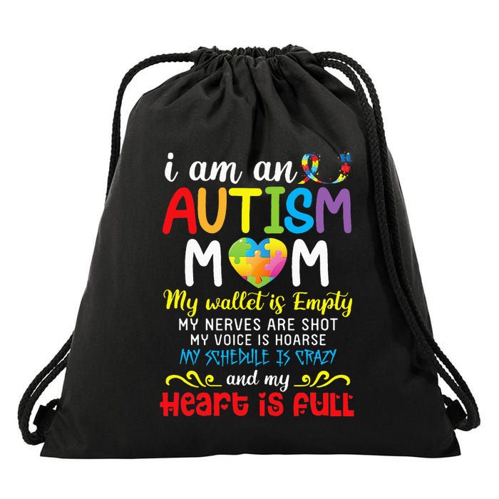 I Am An Autism Mom My Wallet Is Empty And My Heart Is Full Drawstring Bag