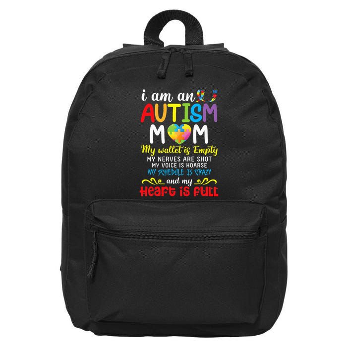 I Am An Autism Mom My Wallet Is Empty And My Heart Is Full 16 in Basic Backpack