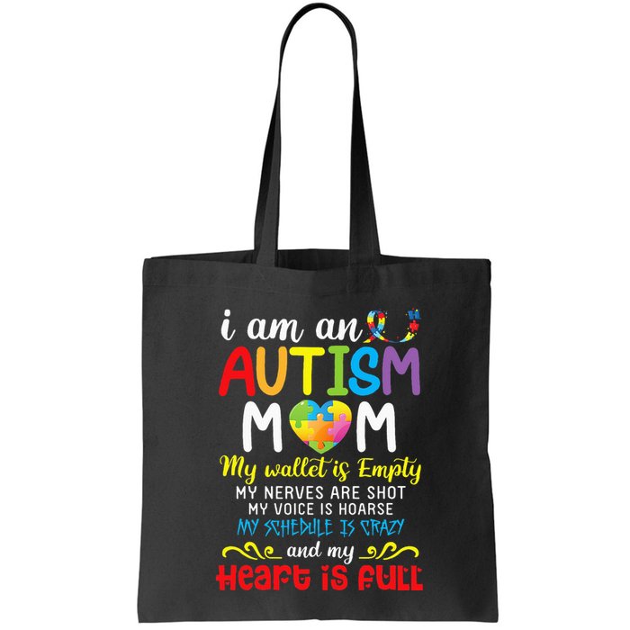 I Am An Autism Mom My Wallet Is Empty And My Heart Is Full Bag