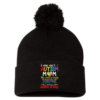 I Am An Autism Mom My Wallet Is Empty And My Heart Is Full Pom Pom 12in Knit Beanie