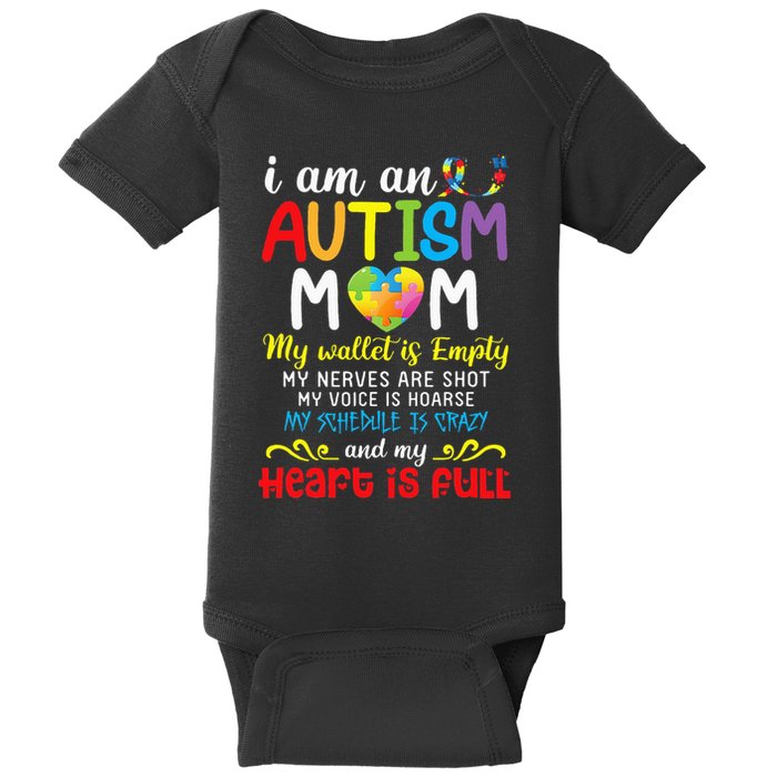 I Am An Autism Mom My Wallet Is Empty And My Heart Is Full Baby Bodysuit