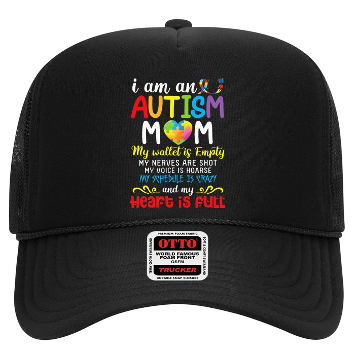 I Am An Autism Mom My Wallet Is Empty And My Heart Is Full Trucker Hat