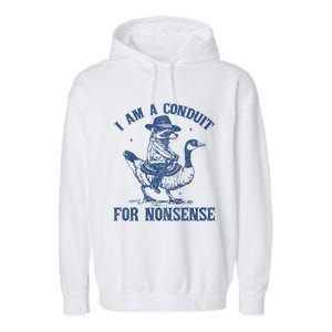 I Am A Conduit For Nonsense Funny Cowboy Raccoon Meme Garment-Dyed Fleece Hoodie