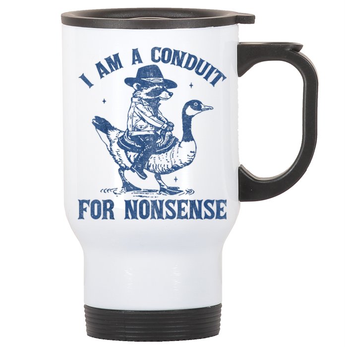 I Am A Conduit For Nonsense Funny Cowboy Raccoon Meme Stainless Steel Travel Mug