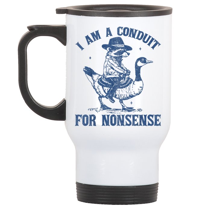 I Am A Conduit For Nonsense Funny Cowboy Raccoon Meme Stainless Steel Travel Mug