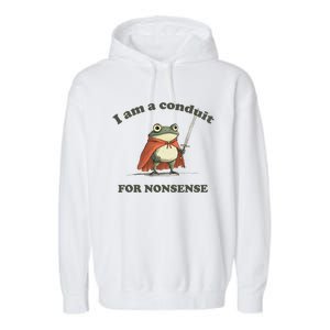 I Am A Conduit For Nonsense Funny Frog Garment-Dyed Fleece Hoodie