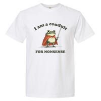 I Am A Conduit For Nonsense Funny Frog Garment-Dyed Heavyweight T-Shirt