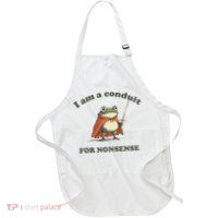 I Am A Conduit For Nonsense Funny Frog Apron