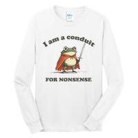 I Am A Conduit For Nonsense Funny Frog Tall Long Sleeve T-Shirt