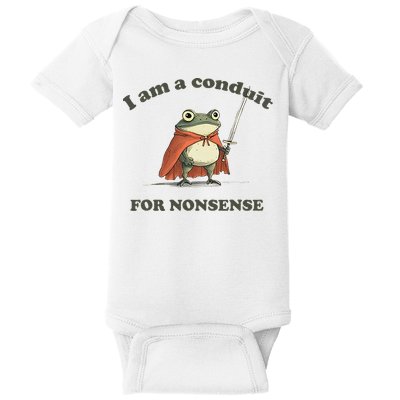 I Am A Conduit For Nonsense Funny Frog Baby Bodysuit