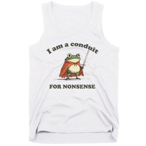 I Am A Conduit For Nonsense Funny Frog Tank Top