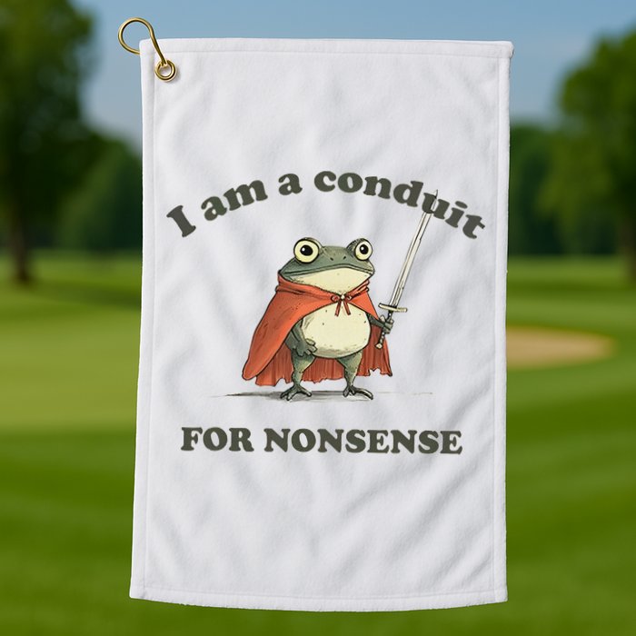 I Am A Conduit For Nonsense Funny Frog Golf Towel