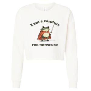 I Am A Conduit For Nonsense Funny Frog Cropped Pullover Crew