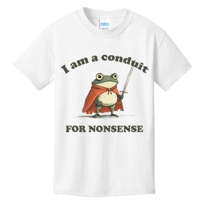 I Am A Conduit For Nonsense Funny Frog Kids T-Shirt