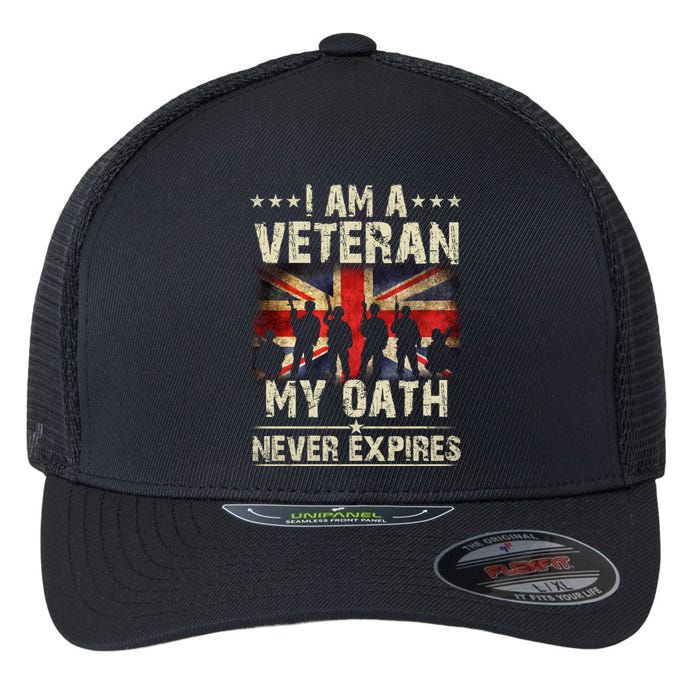 I Am A Veteran My Oath Never Expires Fathers Day Armed Forces Day Patriotic Flexfit Unipanel Trucker Cap