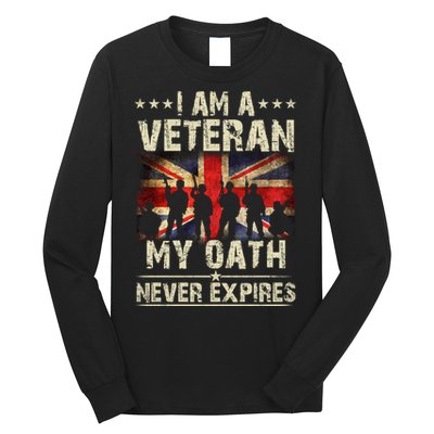 I Am A Veteran My Oath Never Expires Fathers Day Armed Forces Day Patriotic Long Sleeve Shirt