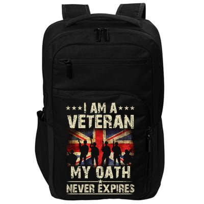 I Am A Veteran My Oath Never Expires Fathers Day Armed Forces Day Patriotic Impact Tech Backpack