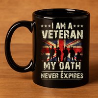 I Am A Veteran My Oath Never Expires Fathers Day Armed Forces Day Patriotic 11oz C Handle Ceramic Mug