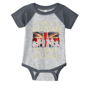 I Am A Veteran My Oath Never Expires Fathers Day Armed Forces Day Patriotic Infant Baby Jersey Bodysuit