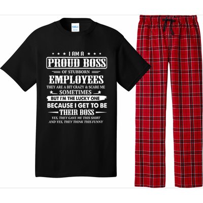 I Am A Proud Boss Of Stubborn Employees They Are Bit Crazy Gift Pajama Set