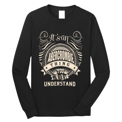 ItS An Abercrombie Thing You WouldnT Understand Long Sleeve Shirt