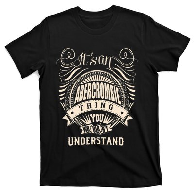 ItS An Abercrombie Thing You WouldnT Understand T-Shirt