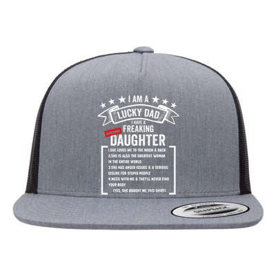 I Am A Lucky Dad I Have A Freaking Awesome Daughter Flat Bill Trucker Hat