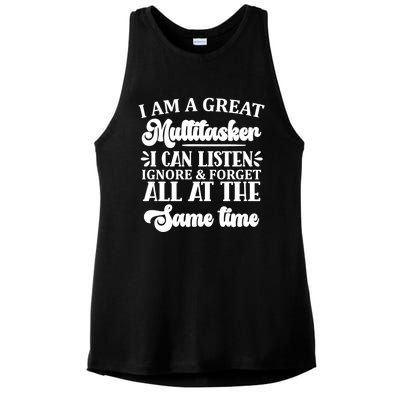 I Am A Great Multitasker Funny Graphic Tee And Meaningful Gift Ladies PosiCharge Tri-Blend Wicking Tank