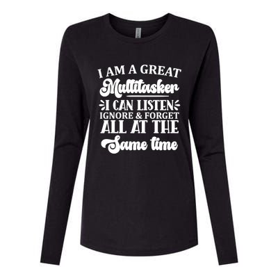 I Am A Great Multitasker Funny Graphic Tee And Meaningful Gift Womens Cotton Relaxed Long Sleeve T-Shirt