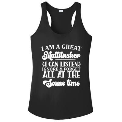 I Am A Great Multitasker Funny Graphic Tee And Meaningful Gift Ladies PosiCharge Competitor Racerback Tank