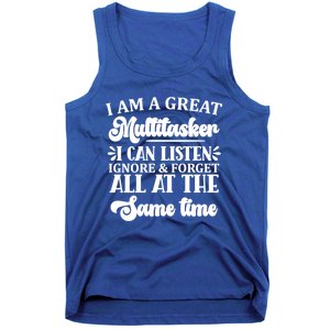 I Am A Great Multitasker Funny Graphic Tee And Meaningful Gift Tank Top