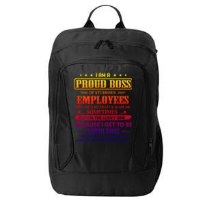 I Am A Proud Boss Of Stubborn Employees They Are Bit Crazy Gift City Backpack