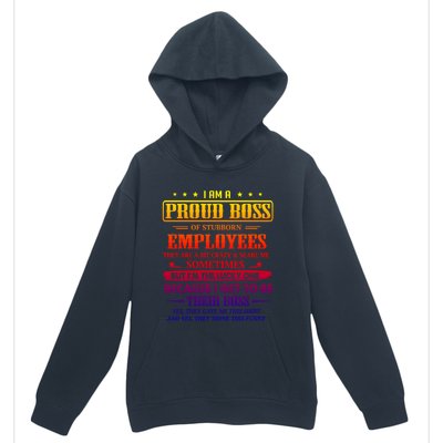 I Am A Proud Boss Of Stubborn Employees They Are Bit Crazy Gift Urban Pullover Hoodie