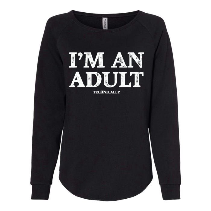 IM An Adult Technically Funny 18th Birthday Gift Womens California Wash Sweatshirt